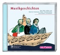 Cover: Musikgeschichten. Aus dem Leben von Bedrich Smetana, Peter Tschaikowsky und Robert Schumann - Igel Records