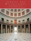 Cover: Sch&auml;tze der Weltkulturen in den Sammlungen der Stiftung Preussischer Kulturbesitz - Nicolai Verlag