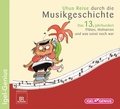 Cover: Uhus Reise durch die Musikgeschichte. Das 13. Jahrhundert. Fl&ouml;ten, Hofnarren und was sonst noch war - Igel Records