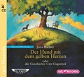 Cover: Der Hund mit dem gelben Herzen oder die Geschichte vom Gegenteil - Igel Records