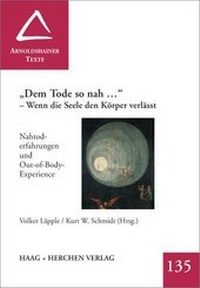 Enlarge image Cover: "Dem Tode so nah..." - Wenn die Seele den Körper verlässt - Haag + Herchen