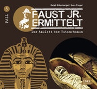 Abbildung von: Faust jr. ermittelt 5. Das Amulett des Tutanchamun - Igel Records
