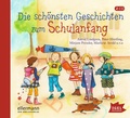 Cover: Die sch&ouml;nsten Geschichten zum Schulanfang - Igel Records