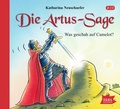 Cover: Die Artus-Sage. Was geschah auf Camelot? - Igel Records
