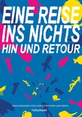 Cover: Eine Reise ins Nichts - hin und retour - Luftschacht