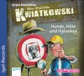 Cover: Ein Fall f&uuml;r Kwiatkowski 7. Hunde, H&uuml;te und Halunken - Igel Records