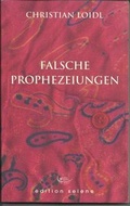Cover: falsche prophezeiungen - farnbl&uuml;te, edition