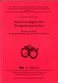 Cover: Auswirkungen der Drogenrepression - Orlux Verlag