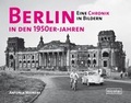 Cover: Berlin in den 1950er Jahren - Nicolai Verlag