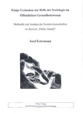 Cover: Einige Gedanken zur Rolle der Soziologie im &Ouml;ffentlichen Gesundheitswesen - Orlux Verlag