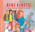 Cover: Karo Karotte 4. Karo Karotte und der r&auml;tselhafte Dieb - Igel Records