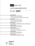 Cover: Jahrbuch f&uuml;r Anthroposophische Kritik 2004 - Novalis Verlag