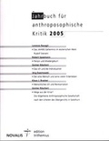 Cover: Jahrbuch f&uuml;r Anthroposophische Kritik 2005 - Novalis Verlag