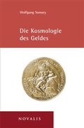 Cover: Kosmologie des Geldes - Novalis Verlag