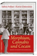 Cover: Morphium, Cannabis und Cocain - Amalthea Signum