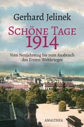 Cover: Sch&ouml;ne Tage 1914 - Amalthea Signum