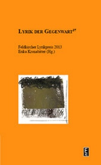 Abbildung von: Feldkircher Lyrikpreis 2013. - Edition Art & Science