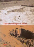 Cover: Stadtarch&auml;ologie in Essen - Merlin Energy GmbH