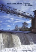 Cover: Ansichten eines Flusses - die Lippe - Merlin Energy GmbH