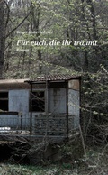 Cover: F&uuml;r euch, die ihr tr&auml;umt - Edition Laurin