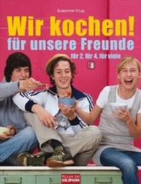 Abbildung von: Wir kochen! - für unsere Freunde - - Mosaik