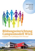 Cover: Bildungseinrichtung Campusmodell Wien - Holzhausen Verlag