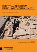 Cover: Palmyras Reichtum durch weltweiten Handel - Band 1 - Holzhausen Verlag
