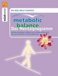Abbildung von: Metabolic Balance Das Mentalprogramm - Südwest Verlag