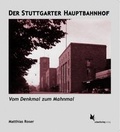 Cover: Der Stuttgarter Hauptbahnhof - Schmetterling Stuttgart