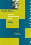 Cover: L&aacute;szl&oacute; F. F&ouml;ld&eacute;nyi - Deutscher Akademischer Austauschdienst - Berliner-K&uuml;nstlerprogramm
