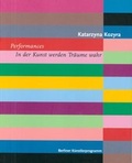 Cover: Katarzyna Kozyra - Deutscher Akademischer Austauschdienst - Berliner-K&uuml;nstlerprogramm