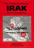 Cover: Irak. Vergangenheit - Gegenwart - Zukunft  /Das Kriegsunternehmen Irak - Schmetterling Stuttgart