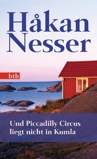 Abbildung von: Und Piccadilly Circus liegt nicht in Kumla - btb