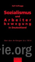 Cover: Sozialismus und Arbeiterbewegung in Deutschland - Schmetterling Stuttgart