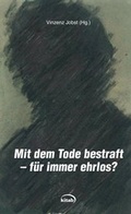 Cover: Mit dem Tode bestraft - f&uuml;r immer ehrlos - KITAB