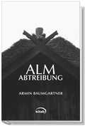 Cover: Die Almabtreibung - KITAB