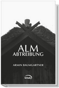 Enlarge image Cover: Die Almabtreibung - KITAB