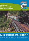 Cover: Die Mittenwaldbahn - Verein Railway-Media-Group