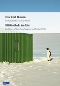 Cover: Eis Zeit Raum / Bibliothek im Eis - absolut MEDIEN