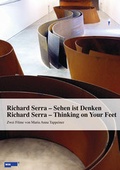 Cover: Richard Serra: Sehen ist Denken /Richard Serra: Thinking on Your Feet - absolut MEDIEN
