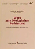 Bild: Wege zum ökologischen Rechtsstaat - Blottner Verlag e.K.