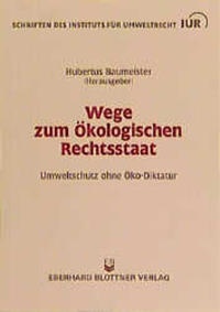 Bild: Wege zum ökologischen Rechtsstaat - Blottner Verlag e.K.