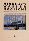 Cover: Minus 50% Wasser m&ouml;glich! - Blottner Verlag e.K.