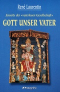 Cover: Jenseits der "vaterlosen Gesellschaft" Gott unser Vater - Parvis