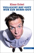 Cover: Vielleicht hat Gott nur ein Burn-out - echomedia buchverlag