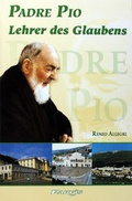 Cover: Padre Pio, Lehrer des Glaubens - Parvis