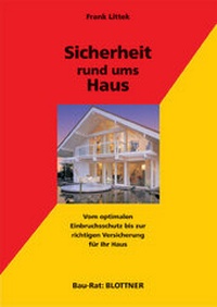 Abbildung von: Sicherheit rund ums Haus - Blottner Verlag e.K.
