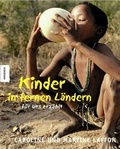 Cover: Kinder in fernen L&auml;ndern - f&uuml;r uns erz&auml;hlt - Knesebeck