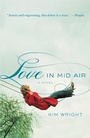 Cover: Love in Mid Air - Grand Central Publishing