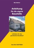 Cover: Anleitung f&uuml;r die eigene Baustelle - Blottner Verlag e.K.